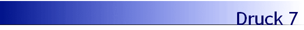 Druck 7