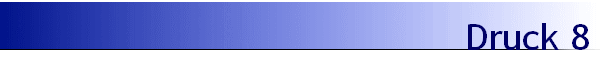 Druck 8